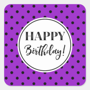 Happy Birthday Purple White Black Dots Square Sticker