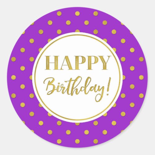 Happy Birthday Purple White Gold Dots Classic Round Sticker