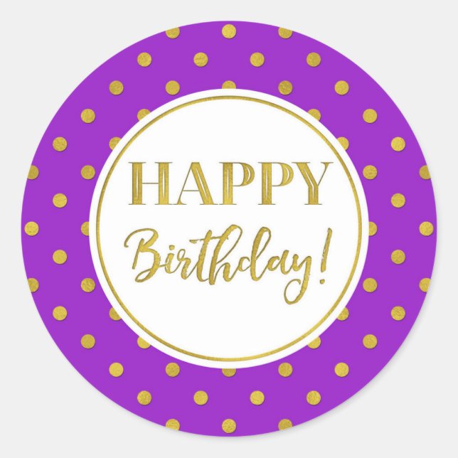 Happy Birthday Purple White Gold Dots Classic Round Sticker (Front)