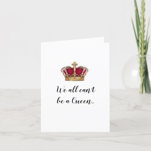 Happy Birthday Queen Folded Greeting Card