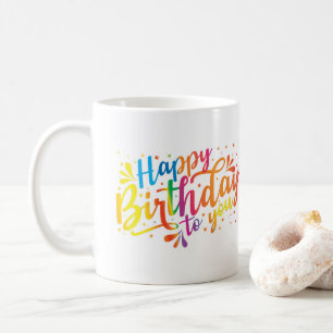 Happy Birthday - rainbow colors Birthday  Coffee Mug