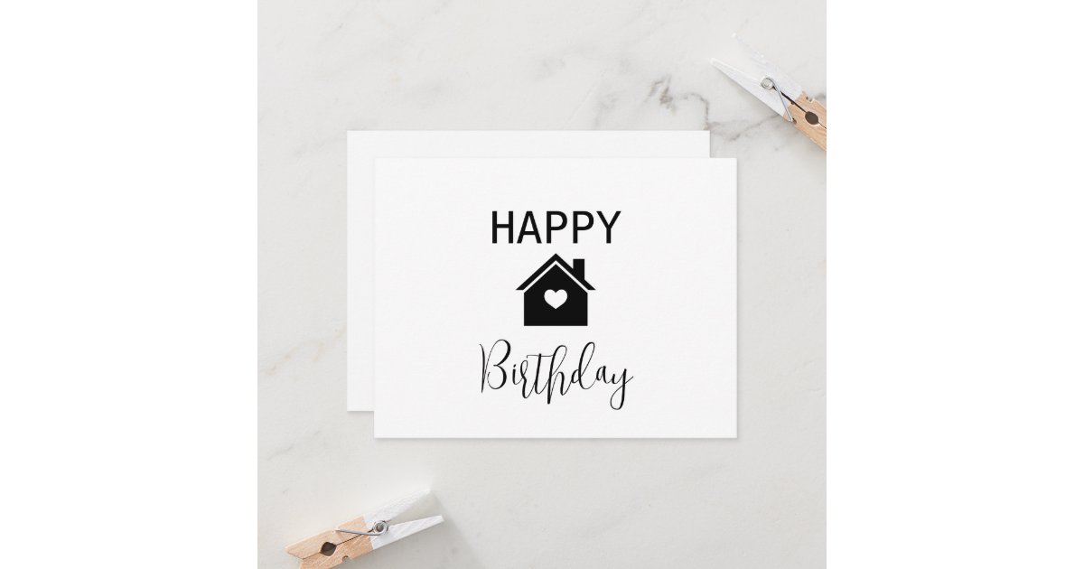Happy Birthday Real Estate Card Zazzle