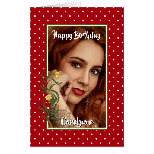 Happy Birthday Red Polka Dot Photo Birthday Card | Zazzle