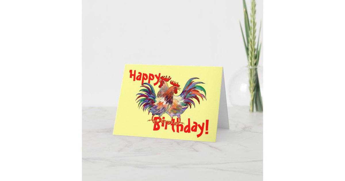 HAPPY BIRTHDAY ROOSTERS by SHARON SHARPE Card | Zazzle