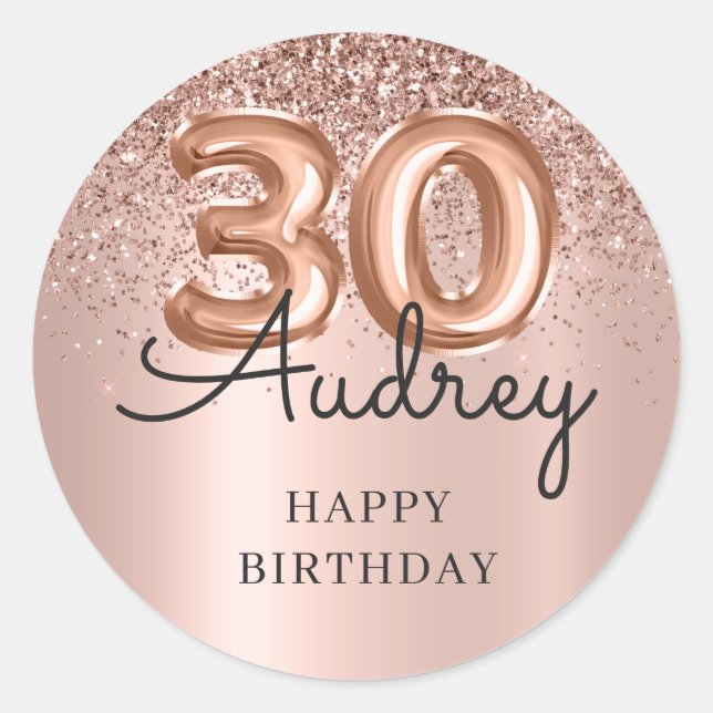  Happy Birthday Rose Gold Glitter Balloon 30th Classic Round Sticker (Front)