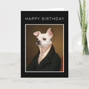 Happy Birthday Royal Chihuahua Portrait Card