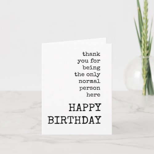 Happy Birthday Sarcastic Funny Text Only Card