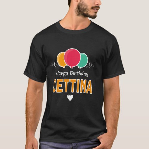Happy Birthday saying Cettina T-Shirt
