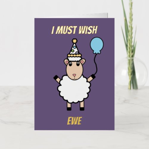 Happy Birthday Sheep Funny Wish Ewe Foil Greeting Card