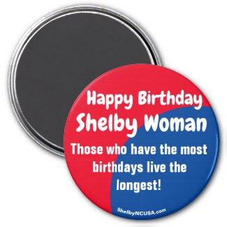 Happy Birthday Shelby Woman magnet