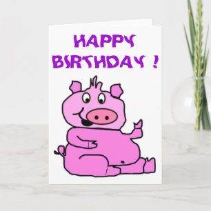 "HAPPY BIRTHDAY" SILLY PIGGY CARD
