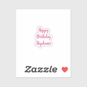 Happy Birthday Simple Custom Name Script Pink  Sticker