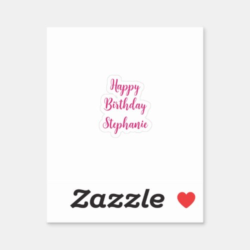 Happy Birthday Simple Custom Name Script Pink  Sticker