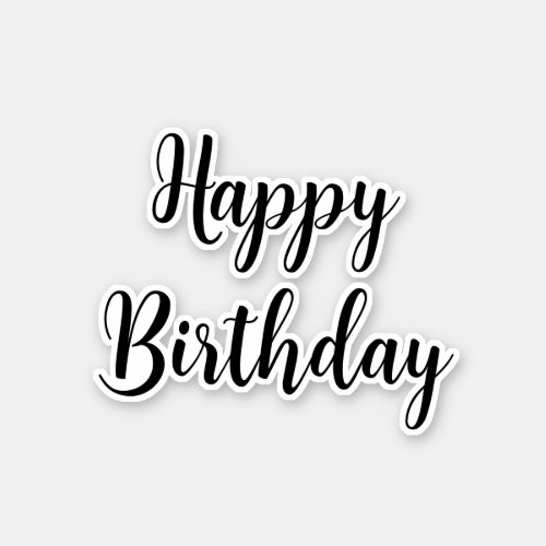 Happy Birthday Simple Minimalist  Typography Black Sticker