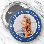 Happy Birthday Simple Preppy Modern Custom Photo Button<br><div class="desc">This simple and modern design is composed of serif typography and add a custom photo.</div>