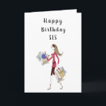 HAPPY BIRTHDAY ***SIS*** CARD<br><div class="desc">I AM MAKING MORE TODAY,  BUT IF YOU LIKE THIS ONE AND IT NEEDS TO SAY ANY OTHER YOUNG LADIES... .TAKE A MOMENT AND JUST CHANGE IT AND THANK YOU SO MUCH FOR STOPPING BY ONE OF MY NINE STORES HERE AT ZAZZLE. HAVE A "GREAT SUMMER"</div>