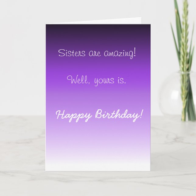 Happy Birthday Sister Amazing  Humor Funny Card (Front)