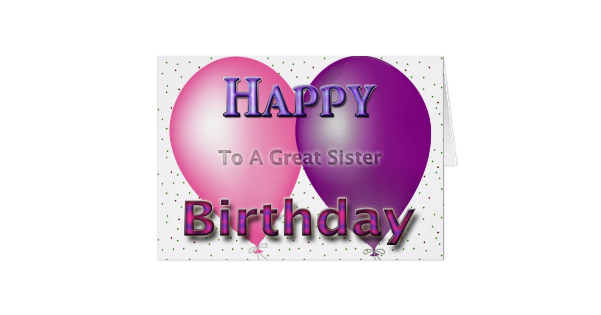 Happy Birthday Sister Balloons Card Zazzle