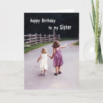 Happy Birthday Sister Card by PamJArts at Zazzle