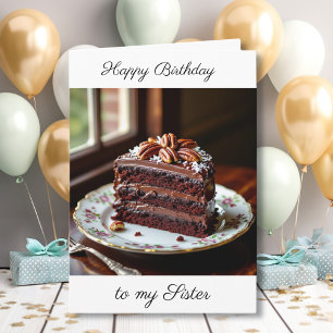 Happy Birthday Sister Chocolate Cake Card
