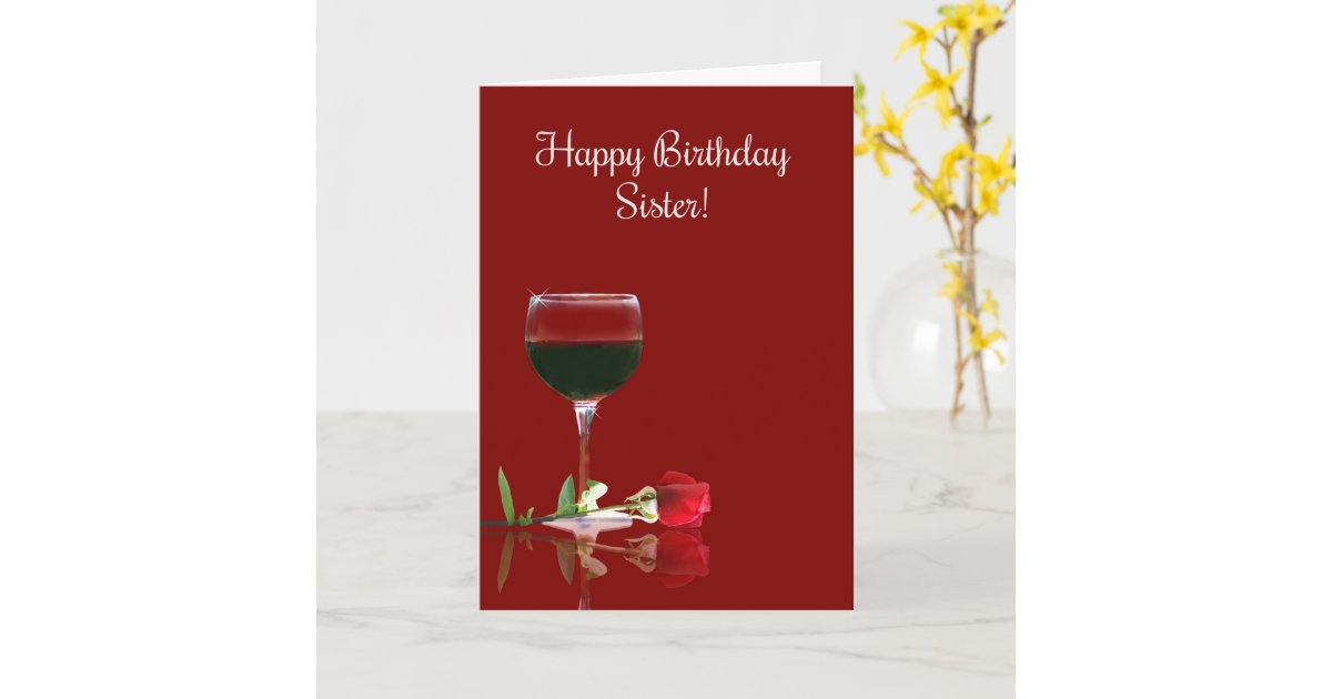 Happy Birthday Sister Funny Wine Themed Card 