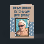 Happy Birthday sister-in-law photo blue brown Card<br><div class="desc">For my fabulous sister-in-law.
Happy Birthday.
Add a photo and a message.
Blue and brown with leaves.
Change the text to suit another person.</div>