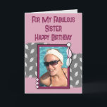 Happy Birthday sister photo grey pink Card<br><div class="desc">For my fabulous sister.
Happy Birthday.
Add a photo and a message.
Grey and pink with leaves.
Change the text to suit another person.</div>