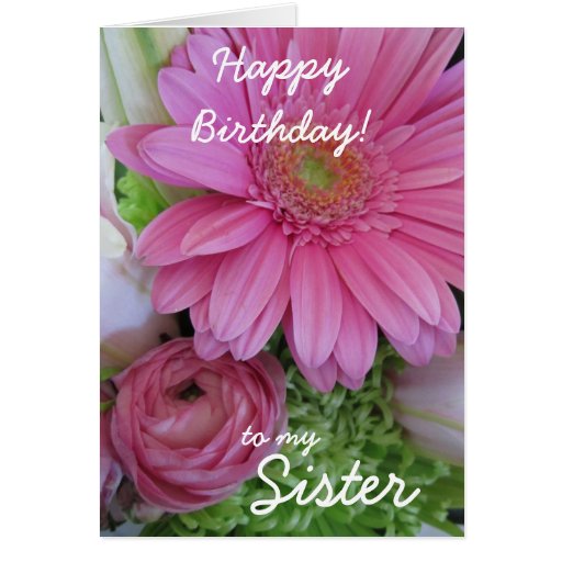 Happy Birthday-SISTER!-Pink Floral Card | Zazzle