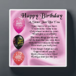 Happy  Birthday Sister Poem Plaque<br><div class="desc">A great personalised gift for a sister on her  Birthday.

This item can be personalised or just purchased as it is</div>