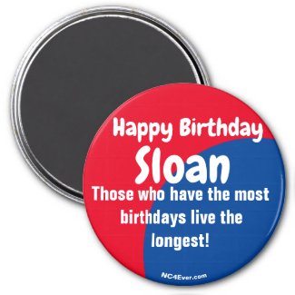 Happy Birthday Sloan magnet