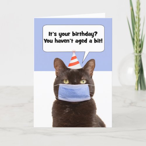 Happy Birthday Snarky Cat in Face Mask Holiday Card