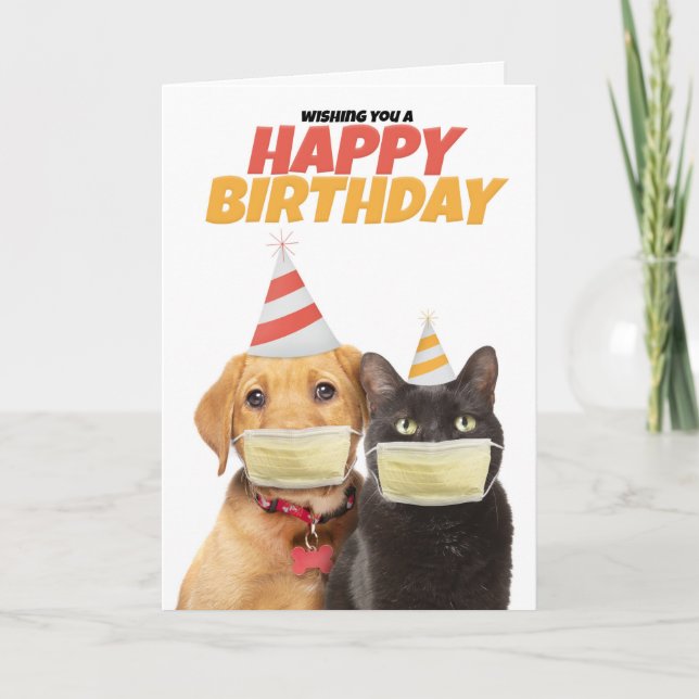 Happy Birthday Social DIstancing Cat and Dog Humor Holiday Card (Front)