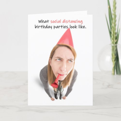 Happy Birthday Social Distancing HUmor Holiday Card