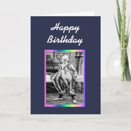 Happy Birthday Some Clown wants to wish you Humor Card