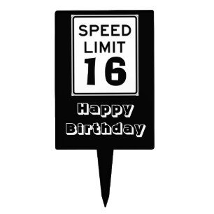 Happy Birthday Speed Limit 16 Sign - Cake Topper