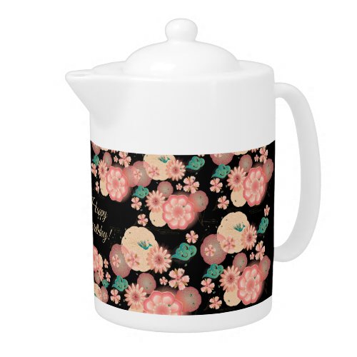 Happy Birthday _ Spring Peach Flowers Garden Teapot