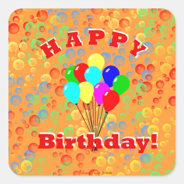 Happy Birthday! Square Sticker (Front)