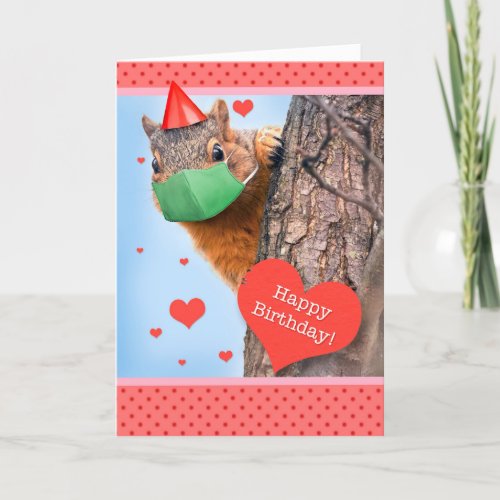 Happy Birthday Squirrel in Face Mask Holiday Card