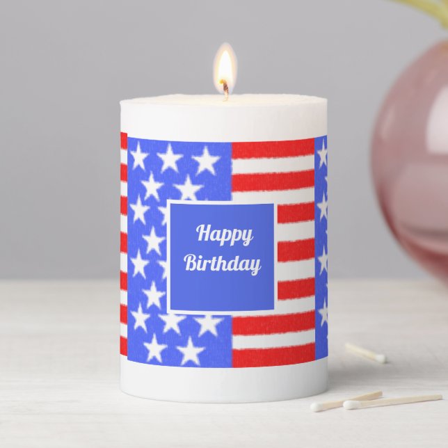 Happy Birthday  stars on the flag  Personalize Vot Pillar Candle (In Situ)