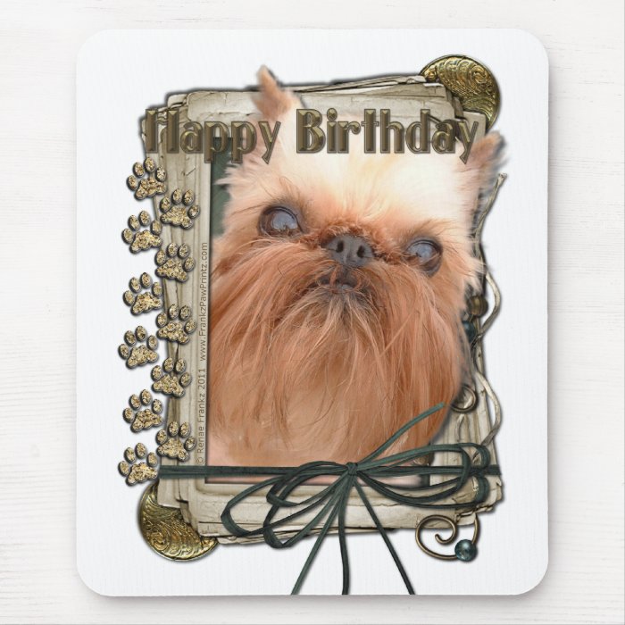 Happy Birthday   Stone Paws   Brussels Griffon Mouse Pad