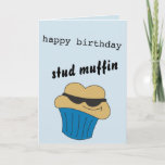 Happy Birthday Stud Muffin Card For Him at Zazzle