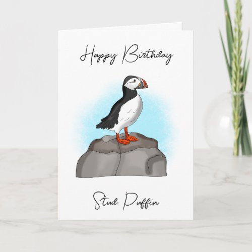 Happy Birthday Stud Puffin  Funny Pun Card