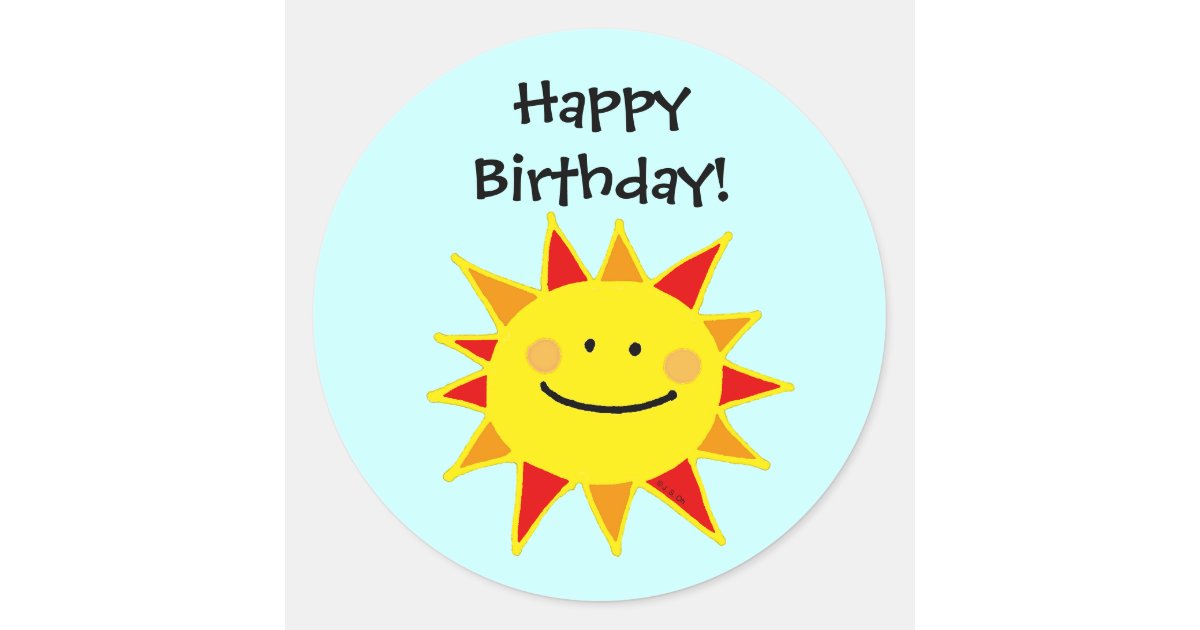 Happy Birthday! (sun) Classic Round Sticker Zazzle