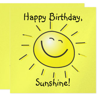 Happy Birthday Sunshine Cards | Zazzle