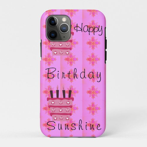 happy Birthday Sunshine iPhone 11 Pro Case