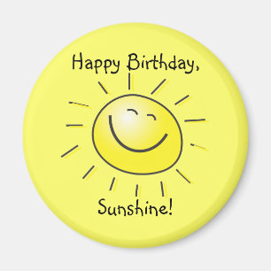 Happy Birthday, Sunshine! Magnet