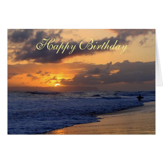 Happy Birthday, Surfer Kauai Beach Sunset Card | Zazzle