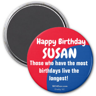 Happy Birthday SUSAN Refrigerator Magnet