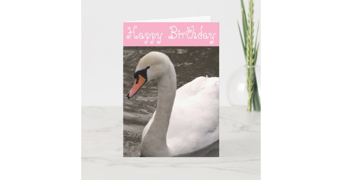Happy Birthday Swan Birthday Card | Zazzle