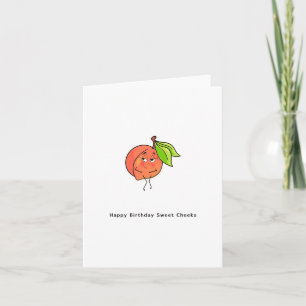 Happy Birthday Sweet Cheeks, birthday card